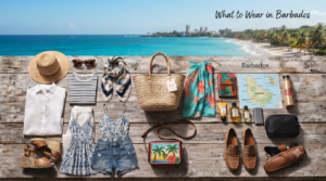 Barbados Packing List: The Complete Guide to Packing for This Caribbean Gem